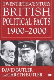 Cover of: Twentieth-Century British Political Facts, 1900-2000 (British Political Facts, 1900-) by David Butler, Gareth Butler