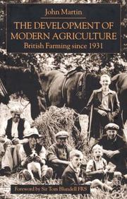 Cover of: The Development of Modern Agriculture: British Farming Since 1931