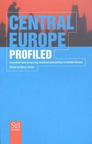 Cover of: Central Europe profiled: essential facts on society, business, and politics in central Europe