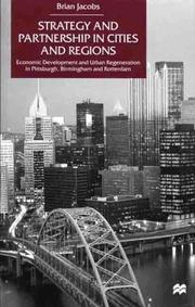 Cover of: Strategy and Partnership in Cities and Regions: Economic Development and Urban Regeneration in Pittsburgh, Birmingham and Rotterdam