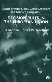 Cover of: Decision Rules in the European Union: A Rational Choice Perspective