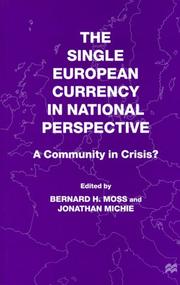 Cover of: The Single European Currency in National Perspective: A Community in Crisis?