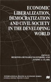 Cover of: Economic Liberalization, Democratization and Civil Society in the Developing Wor (International Political Economy) | 