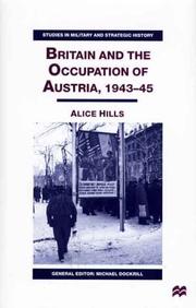 Cover of: Britain and the occupation of Austria, 1943-45