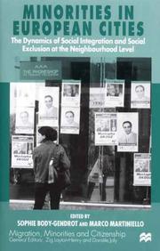 Cover of: Minorities in European Cities: The Dynamics of Social Integration and Social Exclusion at the Neighbourhood Level (Migration, Minorities and Citizenship)