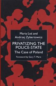 Cover of: Privatizing the Police-State: The Case of Poland
