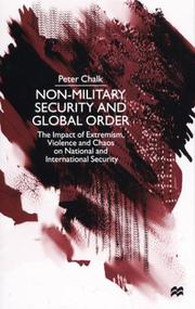Cover of: Non-Military Security and Global Order: The Impact of Extremism, Violence and Chaos on National and International Security