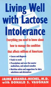 Cover of: Living Well With Lactose Intolerance by Jaime, M.D. Aranda-Michael, Donald S. Vaughan