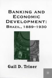 Cover of: Banking and Economic Development: Brazil, 1889-1930