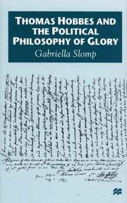 Thomas Hobbes and the Political Philosophy of Glory by Gabriella Slomp