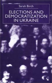 Cover of: Elections and Democratization in Ukraine