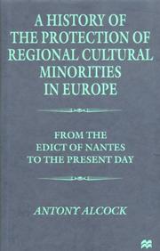 Cover of: A history of the protection of regional cultural minorities in Europe: from the Edict of Nantes to the present day