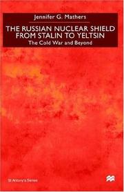 Cover of: The Russian Nuclear Shield From Stalin To Yeltsin: The Cold War and Beyond (St. Antony's)