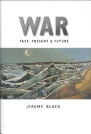 Cover of: War: Past, Present, & Future