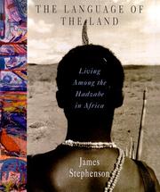 Cover of: The language of the land: living among the Hadzabe in Africa