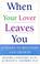 Cover of: When Your Lover Leaves You