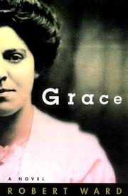 Cover of: Grace by Robert Ward