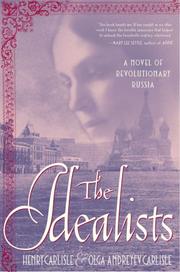 Cover of: The Idealists: A Novel of Revolutionary Russia
