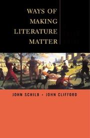 Cover of: Ways of Making Literature Matter by John Schilb, John Clifford
