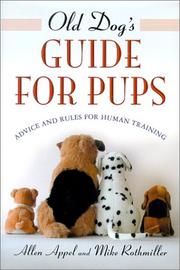 Cover of: Old Dog's Guide for Pups by Allen Appel, Mike Rothmiller