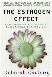 Cover of: The Estrogen Effect: How Chemical Pollution Is Threatening Our Survival