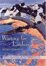 Waiting for Lindsay by Moira Forsyth