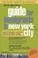 Cover of: The New York Times Guide for Immigrants to New York City
