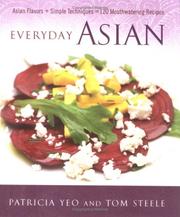 Cover of: Everyday Asian by Patricia Yeo, Tom Steele