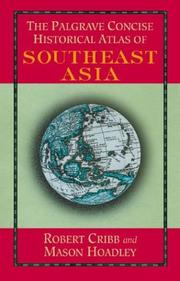 Cover of: The Palgrave Concise Historical Atlas of South East Asia by Robert Cribb, Mason Hoadley
