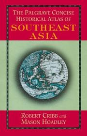 Cover of: The Palgrave Concise Historical Atlas of South East Asia