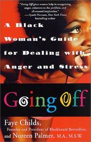 Cover of: Going Off: A Black Woman's Guide for Dealing with Anger and Stress