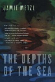 Cover of: The depths of the sea by Jamie Frederic Metzl