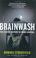 Cover of: Brainwash