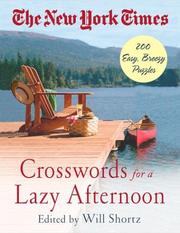 Cover of: The New York Times Crosswords for a Lazy Afternoon: 200 Easy, Breezy Puzzles