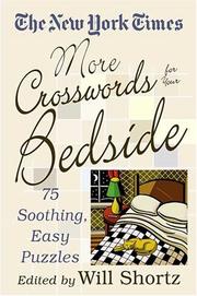 Cover of: The New York Times More Crosswords for Your Bedside: 75 Soothing, Easy Puzzles