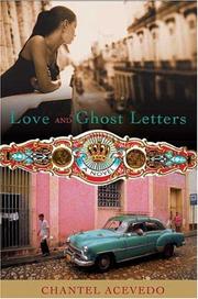 Cover of: Love and Ghost Letters by Chantel Acevedo
