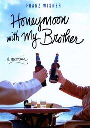 Cover of: Honeymoon with My Brother by Franz Wisner