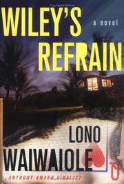 Wiley's refrain by Lono Waiwaiole