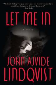 Cover of: Let Me In by John Ajvide Lindqvist