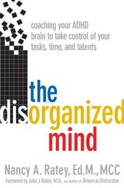 Cover of: The Disorganized Mind: Coaching Your ADHD Brain to Take Control of Your Time, Tasks, and Talents