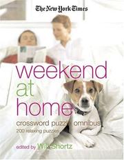 Cover of: The New York Times Weekend at Home Crossword Puzzle Omnibus: 200 Relaxing Puzzles