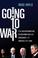 Cover of: Going to War