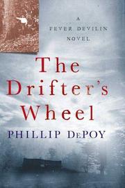 The drifter's wheel by Phillip DePoy