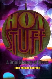 Cover of: Hot Stuff: A Brief History of Disco