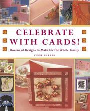 Cover of: Celebrate with Cards!: Dozens of Designs to Make for the Whole Family
