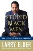 Cover of: Stupid Black Men by Larry Elder
