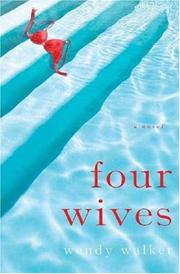 Cover of: Four Wives by Wendy Walker