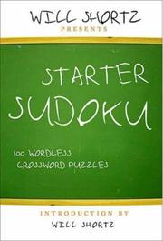 Cover of: Will Shortz Presents Starter Sudoku: 100 Wordless Crossword Puzzles