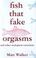 Cover of: Fish That Fake Orgasms