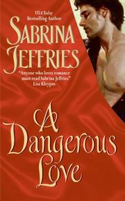 Cover of: A Dangerous Love (Swanlea Spinsters, Book 1)